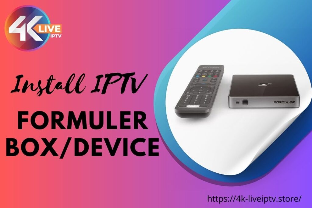 Install IPTV on your Formuler Box/Device