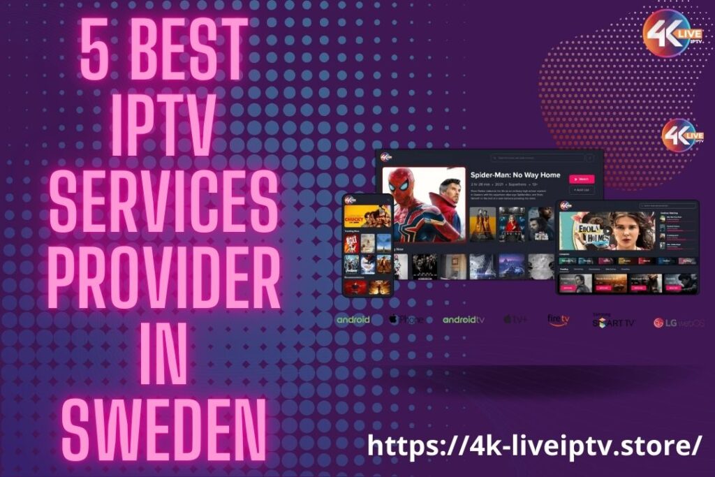 5 Best IPTV Services Provider in Sweden