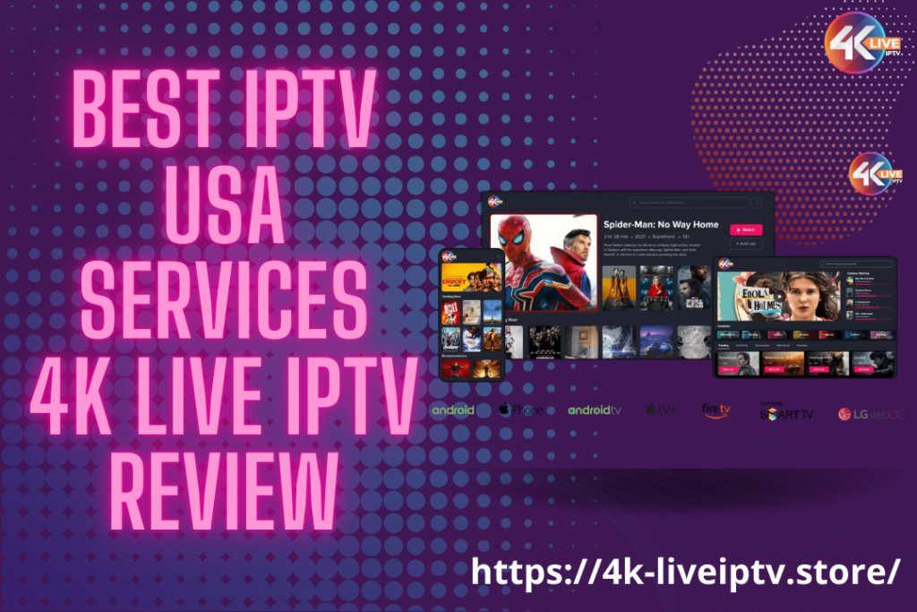 Best IPTV USA Services 4K LIVE IPTV Review