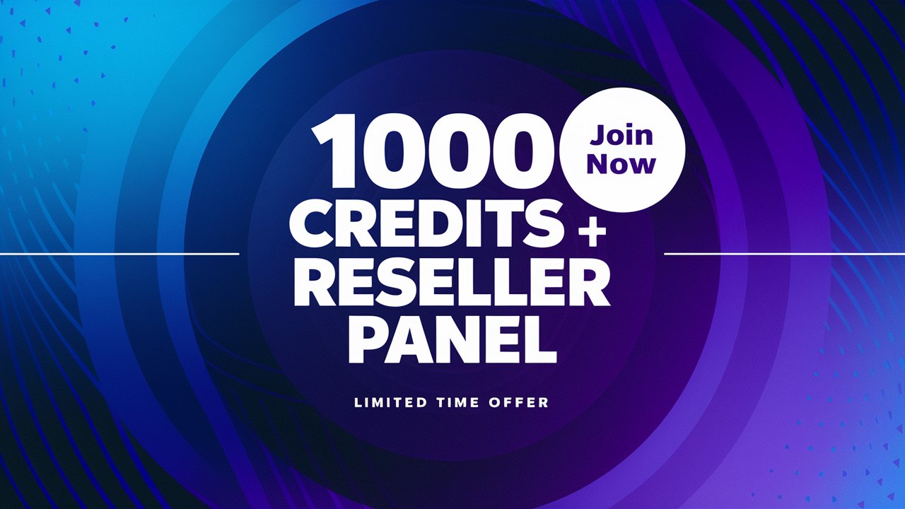 1000 Credits + Reseller Panel