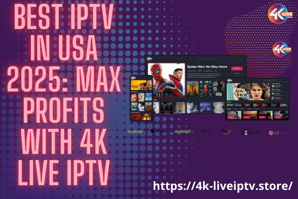 Best IPTV In USA 2025: Max Profits with 4K LIVE IPTV 9 Best IPTV In USA 2025: Max Profits with 4K LIVE IPTV