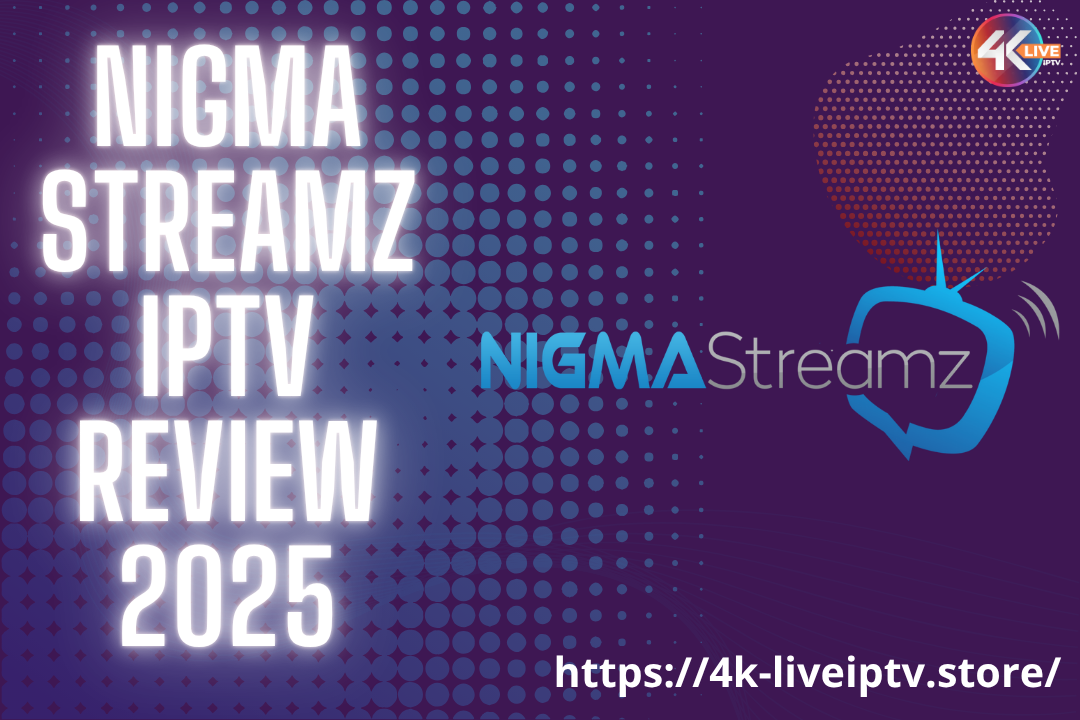 Nigma Streamz IPTV Review 2025
